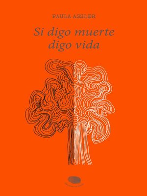cover image of Si digo muerte, digo vida